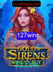 GoldofSirensBonusBuy: Descubra o Mundo Envolvente do Jogo e o Segredo do 127win